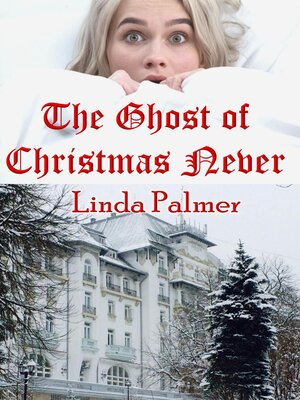 cover image of The Ghost of Christmas Never